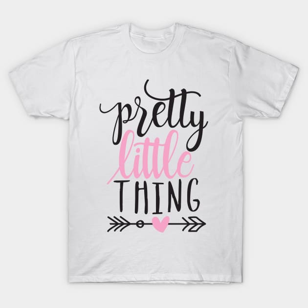 Pretty little thing T-Shirt by bougieFire